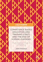 Télécharger le livre :  Competence Based Education and Training (CBET) and the End of Human Learning