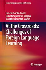 Télécharger le livre :  At the Crossroads: Challenges of Foreign Language Learning