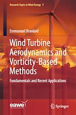 Télécharger le livre :  Wind Turbine Aerodynamics and Vorticity-Based Methods