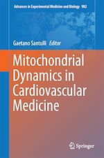 Télécharger le livre :  Mitochondrial Dynamics in Cardiovascular Medicine