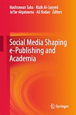 Télécharger le livre :  Social Media Shaping e-Publishing and Academia