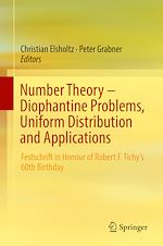 Télécharger le livre :  Number Theory – Diophantine Problems, Uniform Distribution and Applications