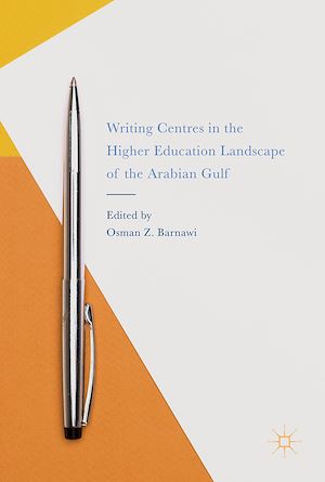 Téléchargez le livre :  Writing Centers in the Higher Education Landscape of the Arabian Gulf
