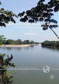 Télécharger le livre :  The Politics of Palm Oil Harm