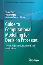 Télécharger le livre :  Guide to Computational Modelling for Decision Processes