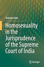 Télécharger le livre :  Homosexuality in the Jurisprudence of the Supreme Court of India