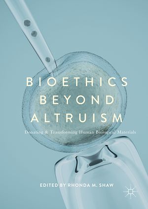 Téléchargez le livre :  Bioethics Beyond Altruism