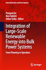 Télécharger le livre :  Integration of Large-Scale Renewable Energy into Bulk Power Systems