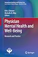 Télécharger le livre :  Physician Mental Health and Well-Being