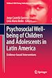 Télécharger le livre :  Psychosocial Well-being of Children and Adolescents in Latin America