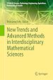 Télécharger le livre :  New Trends and Advanced Methods in Interdisciplinary Mathematical Sciences