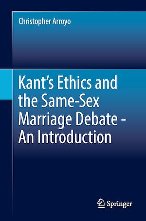 Téléchargez le livre :  Kant's Ethics and the Same-Sex Marriage Debate - An Introduction