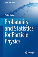 Télécharger le livre :  Probability and Statistics for Particle Physics