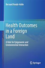 Télécharger le livre :  Health Outcomes in a Foreign Land