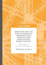 Télécharger le livre :  Emotions and The Body in Buddhist Contemplative Practice and Mindfulness-Based Therapy