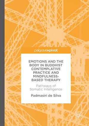Téléchargez le livre :  Emotions and The Body in Buddhist Contemplative Practice and Mindfulness-Based Therapy