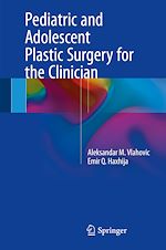 Télécharger le livre :  Pediatric and Adolescent Plastic Surgery for the Clinician