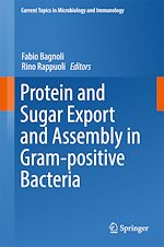 Télécharger le livre :  Protein and Sugar Export and Assembly in Gram-positive Bacteria