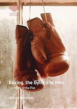 Télécharger le livre :  Boxing, the Gym, and Men