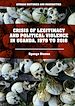 Télécharger le livre :  Crisis of Legitimacy and Political Violence in Uganda, 1979 to 2016