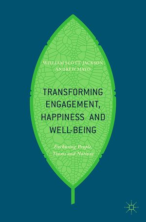 Téléchargez le livre :  Transforming Engagement, Happiness and Well-Being