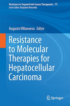 Téléchargez le livre :  Resistance to Molecular Therapies for Hepatocellular Carcinoma