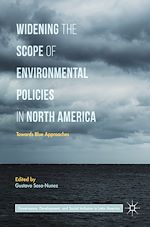 Télécharger le livre :  Widening the Scope of Environmental Policies in North America