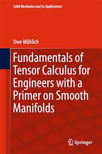 Télécharger le livre :  Fundamentals of Tensor Calculus for Engineers with a Primer on Smooth Manifolds