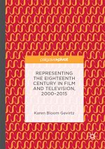 Télécharger le livre :  Representing the Eighteenth Century in Film and Television, 2000–2015