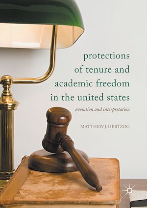 Téléchargez le livre :  Protections of Tenure and Academic Freedom in the United States