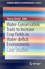 Download this eBook Water-Conservation Traits to Increase Crop Yields in Water-deficit Environments