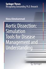 Télécharger le livre :  Aortic Dissection: Simulation Tools for Disease Management and Understanding