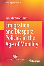 Télécharger le livre :  Emigration and Diaspora Policies in the Age of Mobility
