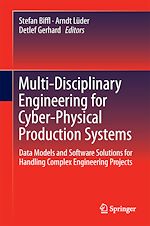 Télécharger le livre :  Multi-Disciplinary Engineering for Cyber-Physical Production Systems