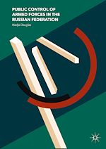 Download this eBook Public Control of Armed Forces in the Russian Federation