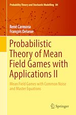 Télécharger le livre :  Probabilistic Theory of Mean Field Games with Applications II