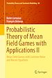 Télécharger le livre :  Probabilistic Theory of Mean Field Games with Applications II