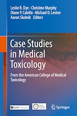 Télécharger le livre :  Case Studies in Medical Toxicology