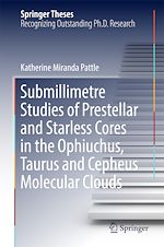 Télécharger le livre :  Submillimetre Studies of Prestellar and Starless Cores in the Ophiuchus, Taurus and Cepheus Molecular Clouds