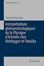 Télécharger le livre :  Interprétations phénoménologiques de la 'Physique' d'Aristote chez Heidegger et Patocka