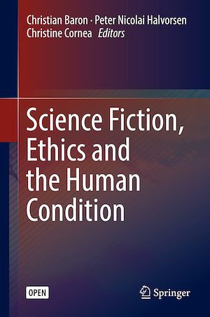 Téléchargez le livre :  Science Fiction, Ethics and the Human Condition