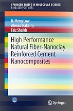 Télécharger le livre :  High Performance Natural Fiber-Nanoclay Reinforced Cement Nanocomposites