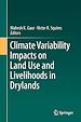Télécharger le livre :  Climate Variability Impacts on Land Use and Livelihoods in Drylands