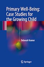 Download this eBook Primary Well-Being: Case Studies for the Growing Child