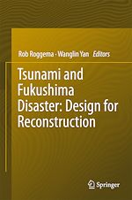 Télécharger le livre :  Tsunami and Fukushima Disaster: Design for Reconstruction