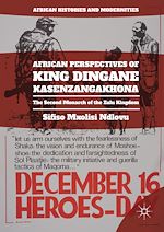 Télécharger le livre :  African Perspectives of King Dingane kaSenzangakhona