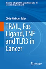 Télécharger le livre :  TRAIL, Fas Ligand, TNF and TLR3 in Cancer