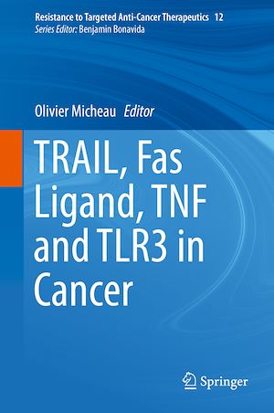 Téléchargez le livre :  TRAIL, Fas Ligand, TNF and TLR3 in Cancer