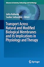 Télécharger le livre :  Transport Across Natural and Modified Biological Membranes and its Implications in Physiology and Therapy