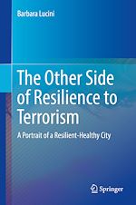 Télécharger le livre :  The Other Side of Resilience to Terrorism